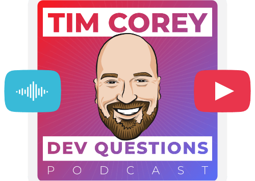 Tim Corey's Dev Questions Podcast