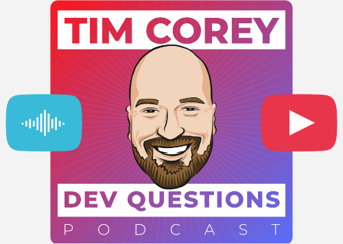 Tim Corey's Dev Questions Podcast